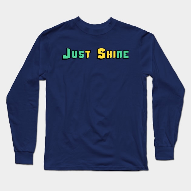 Just Shine Long Sleeve T-Shirt by Lineof18